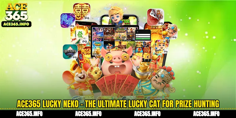 ACE365 Lucky Neko - The Ultimate Lucky Cat for Prize Hunting
